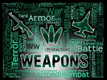 Weapons Words Means Armed Firepower And Armoury