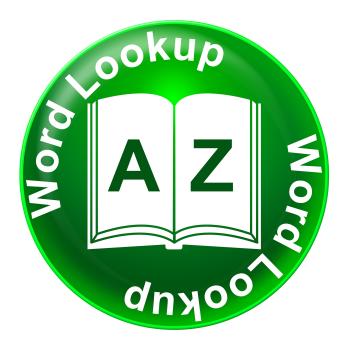 Word Lookup Means Educated Search And Inquiry