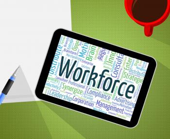 Workforce Word Indicates Wordclouds Words And Personnel