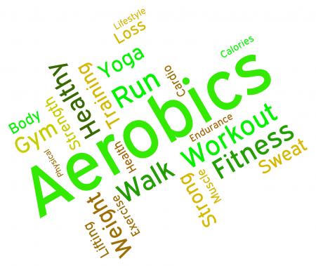 Aerobics Words Means Working Out And Exercise