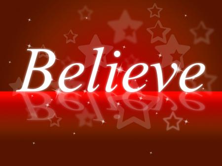 Belief Shows Believe In Yourself And Hope