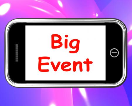 Big Event On Phone Shows Celebration Occasion Festival And Performance