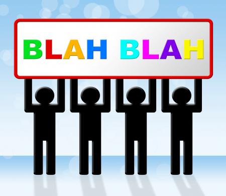 Blah Speak Represents Dialog Conversation And Dialogue