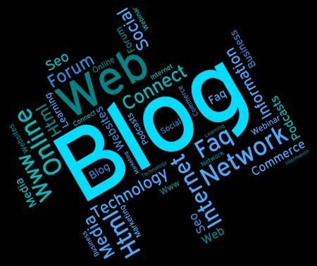 Blog Word Indicates Website Words And Weblog