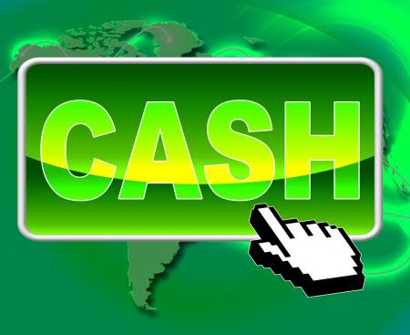 Cash Button Represents World Wide Web And Websites