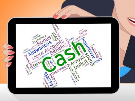 Cash Word Indicates Revenue Wealthy And Savings