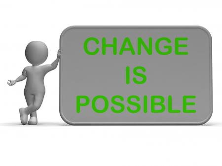 Change Is Possible Sign Means Rethink And Revise