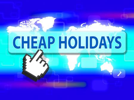 Cheap Holidays Indicates Savings Vacational And Vacation