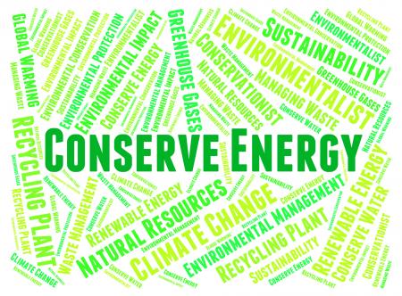 Conserve Energy Represents Power Save And Preserves