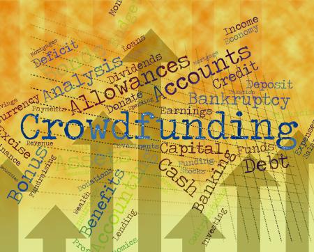 Crowdfunding Word Shows Raising Funds And Crowd-Funding