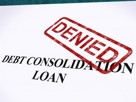 Debt Consolidation Loan Denied Stamp Shows Consolidated Loans Refused