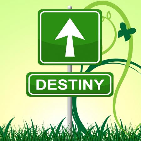 Destiny Sign Represents Pointing Progress And Future