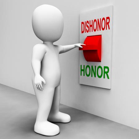 Dishonor Honor Switch Shows Integrity And Morals