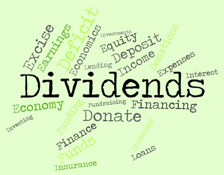 Dividends Word Shows Stock Market And Revenues