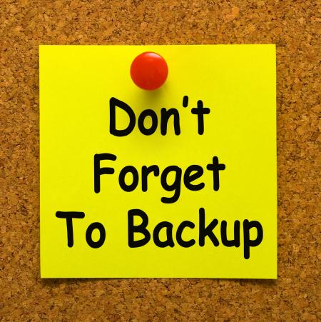 Dont Forget To Backup Note Means Back Up Data