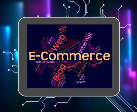 Ecommerce Word Means Sell Trade And Online