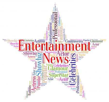 Entertainment News Represents Journalism Performance And Entertainment