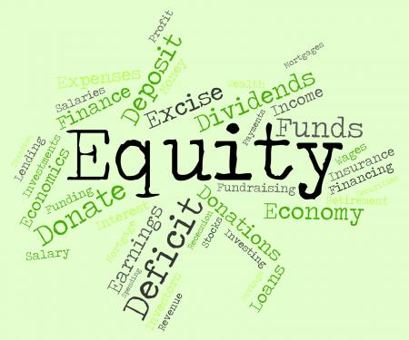 Equity Word Shows Text Riches And Assets