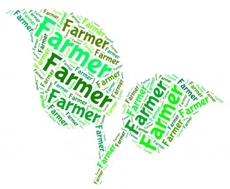 Farmer Word Means Cultivation Farms And Cultivates