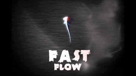Fast flow