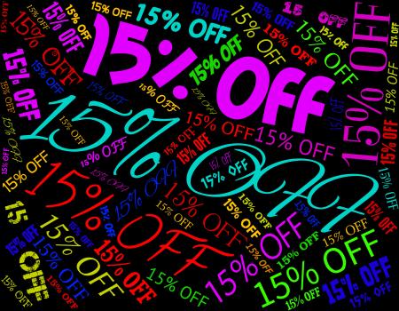 Fifteen Percent Off Represents Closeout Sales And Promo