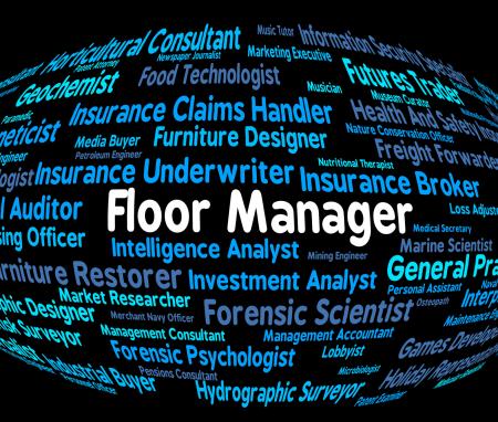 Floor Manager Means Managers Principal And Stage