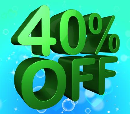 Forty Percent Off Indicates 40 Discounts And Save