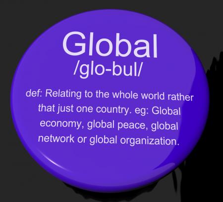 Global Definition Button Showing Worldwide International Or Continenta