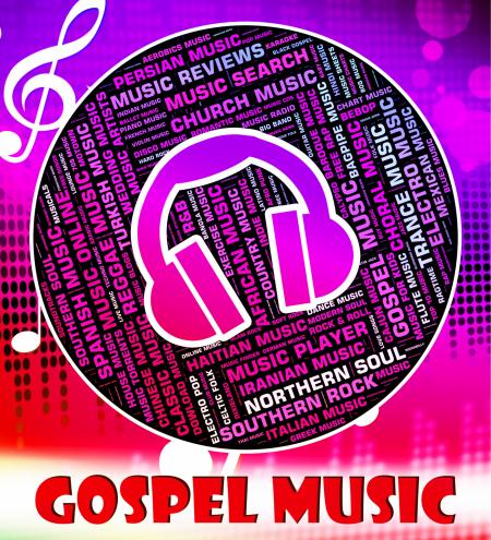 Gospel Music Means New Testament And Christian