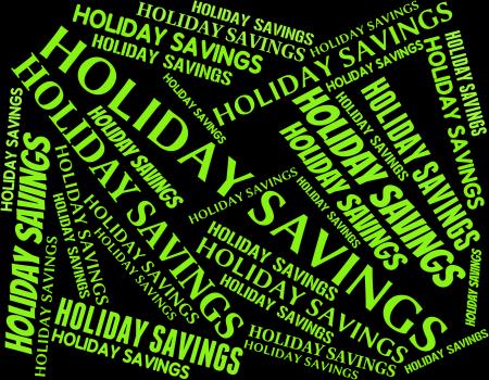 Holiday Savings Indicates Go On Leave And Capital