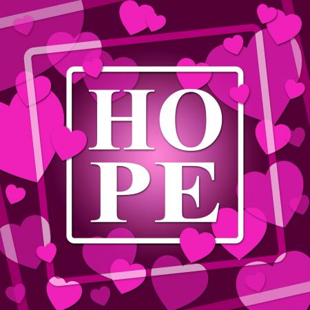 Hope Hearts Shows In Love And Affection