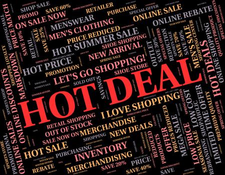 Hot Deal Means Best Price And Bargains