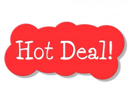 Hot Deal Represents Best Price And Bargain