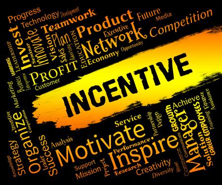 Incentive Words Means Bonus Rewards And Bonus