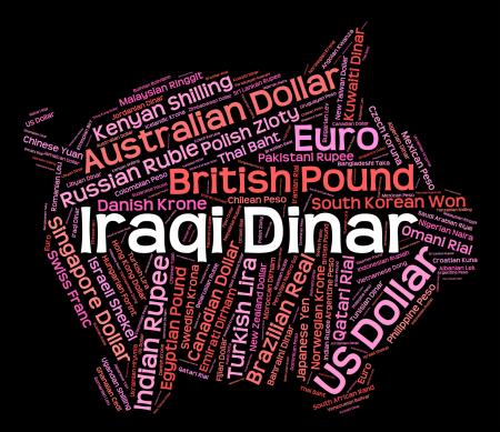 Iraqi Dinar Represents Foreign Currency And Coinage