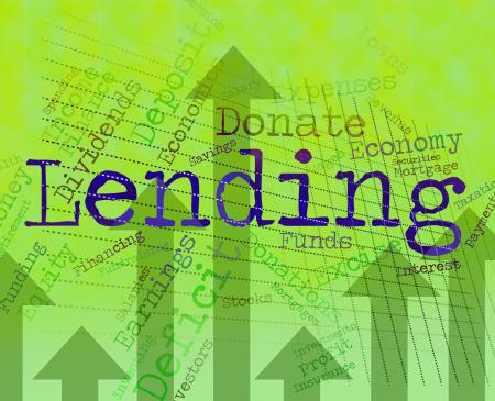 Lending Word Indicates Bank Loan And Advance