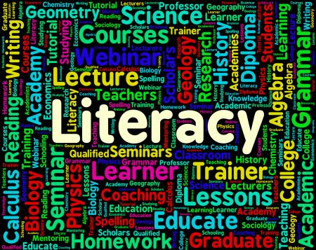 Literacy Word Indicates Education Reading And Words