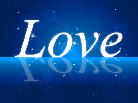 Love Word Indicates Romance Compassion And Loving