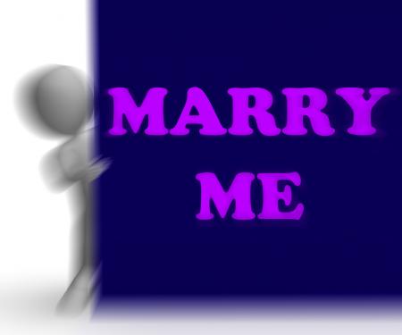 Marry Me Placard Means Romance And Marriage