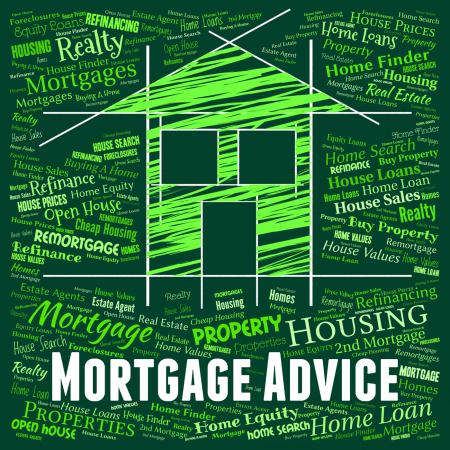 Mortgage Advice Indicates Home Loan And Advise