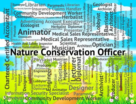 Nature Conservation Officer Indicates Eco Friendly And Administr