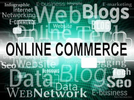 Online Commerce Means Web Site And Buy