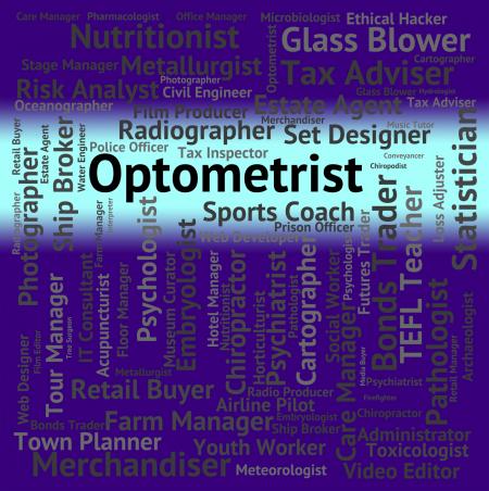 Optometrist Job Represents Eye Doctor And Career