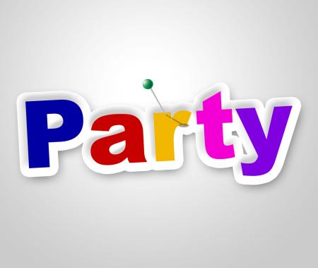 Party Sign Indicates Fun Display And Signboard