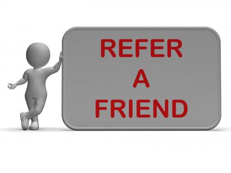 Refer A Friend Sign Shows Suggesting Website