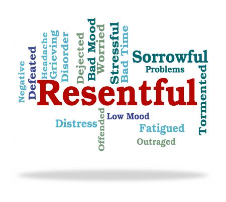 Resentful Word Represents In A Huff And Disgruntled