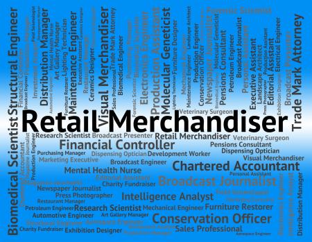 Retail Merchandiser Indicates Merchandising Tradesman And Positi