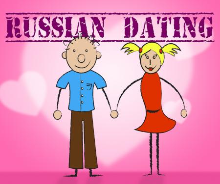 Russian Dating Means Dates Relationship And Date