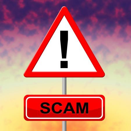 Sign Scam Represents Rip Off And Scams