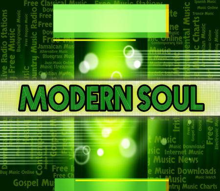 Soul Music Indicates Twenty First Century And Modern